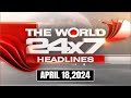World News Today | Top Headlines From Across The Globe: April 18, 2024