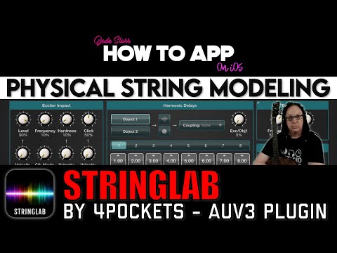 Physical String Modeling with StringLab on iOS - How To App on iOS! - EP 1024 S12