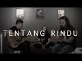 Virzha - Tentang Rindu (Akustik)