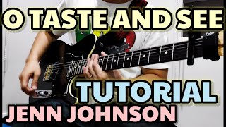 O TASTE AND SEE GUITAR TUTORIAL / JENN JOHNSON (W/ CHORDS AND FULL PLAYTHROUGH) 🎸