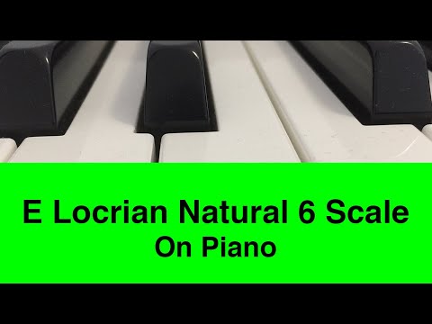 E Locrian Natural 6 Scale | Piano And Music Theory Tutorial✨