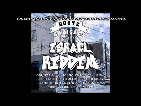 ISRAEL RIDDIM (Mix-May 2017) ROOTZ RADICALS