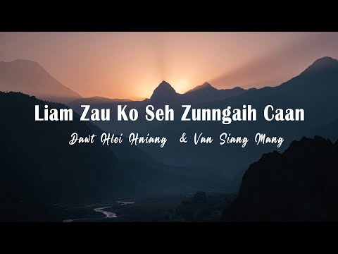Dawt Hlei Hniang & Van Siang  Mang || Athanglian lyric ||