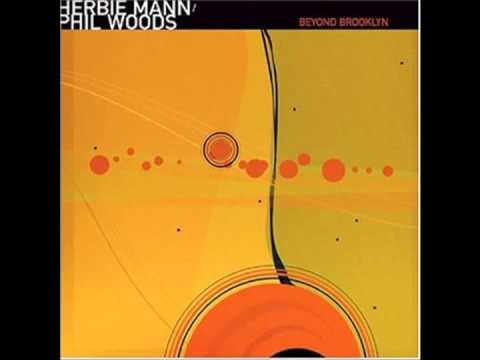 Herbie Mann & Phil Woods - Beyond Brooklyn (Full Album)