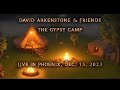 David Arkenstone & Friends - The Gypsy Camp - ((LIVE))