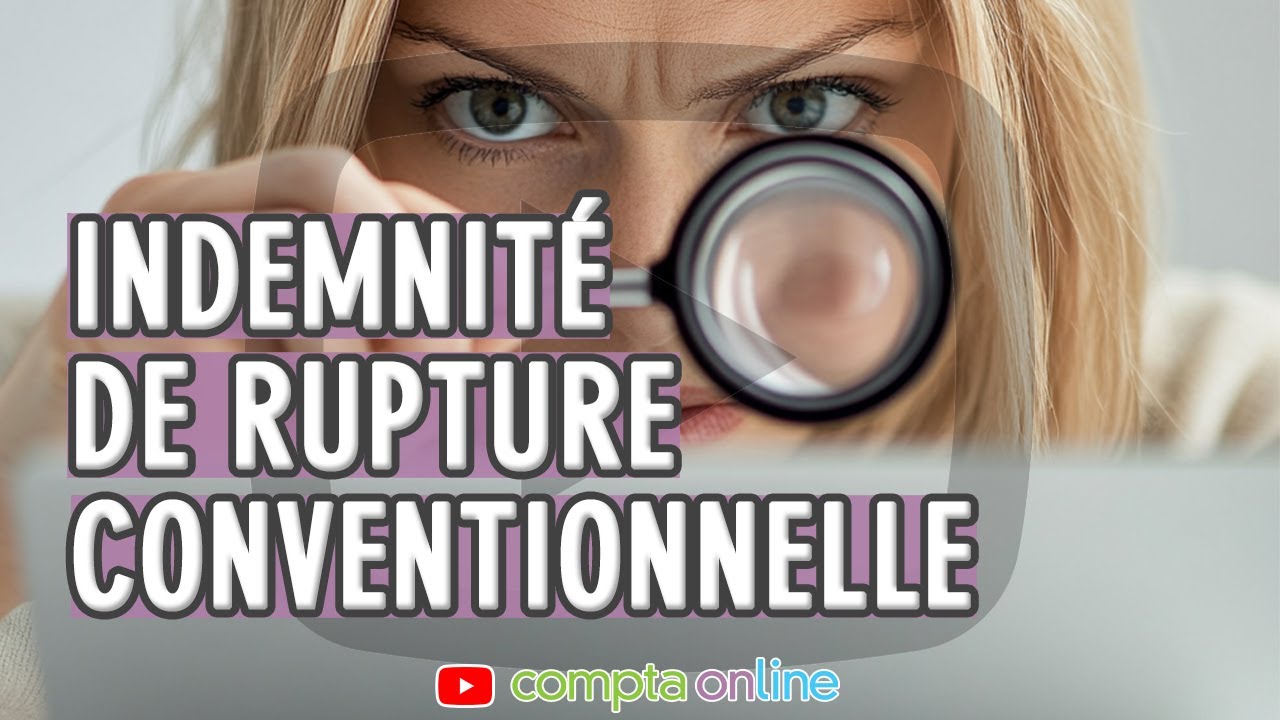 Indemnité de rupture conventionnelle