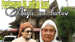 Download lagu Pertemuan Abuya Uci Dengan KH miftah fauzi mp3