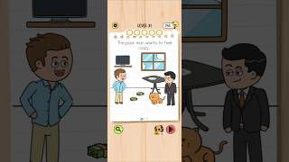 Brain Test 5 Level 31: The poor man wants to feel cozy Walkthrough