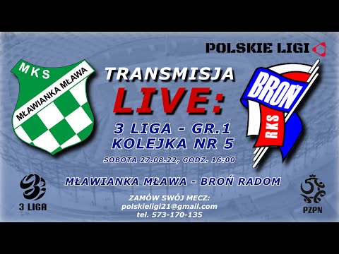 LIVE: MŁAWIANKA MŁAWA - BROŃ RADOM