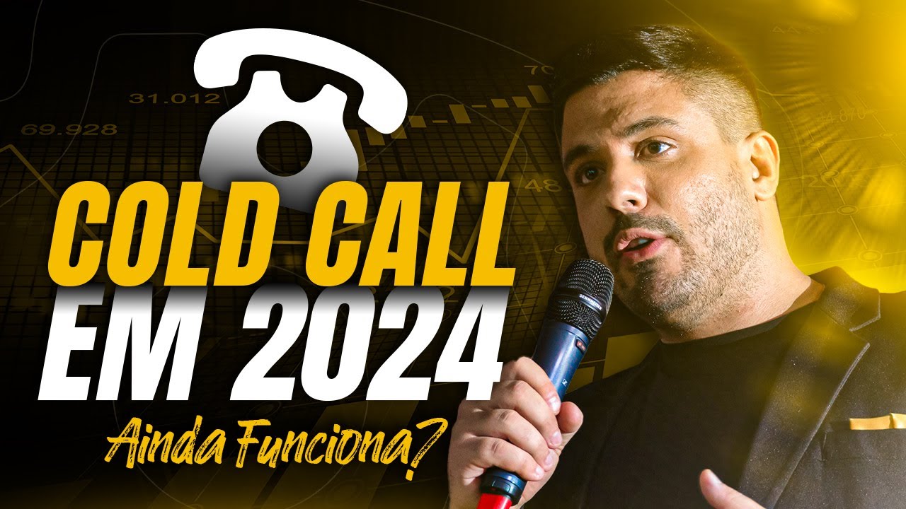 Cold Call em 2024: Ainda vale a pena? | Como prospectar clientes com eficiência