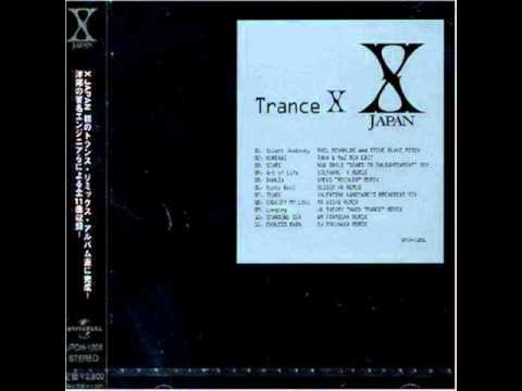 X Japan - Art of Life (TRANCE X)