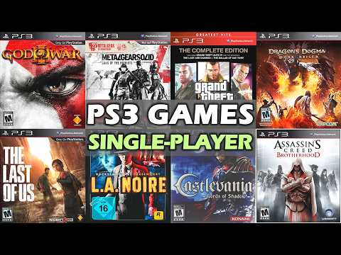 THE 40 BEST SINGLE-PLAYER GAMES FOR PS3 THAT DESERVE YOUR ATTENTION