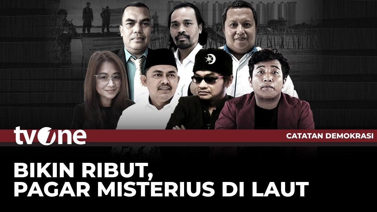[FULL] Bikin Ribut, Pagar Misterius di Laut | Catatan Demokrasi tvOne
