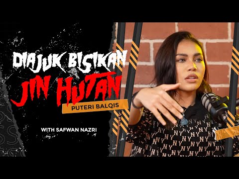 Puteri Balqis Kena Gangguan Jin Hutan - Sembang Seram