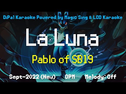 La Luna - Pablo of SB19 Karaoke | DiPal Karaoke with Magic Sing App