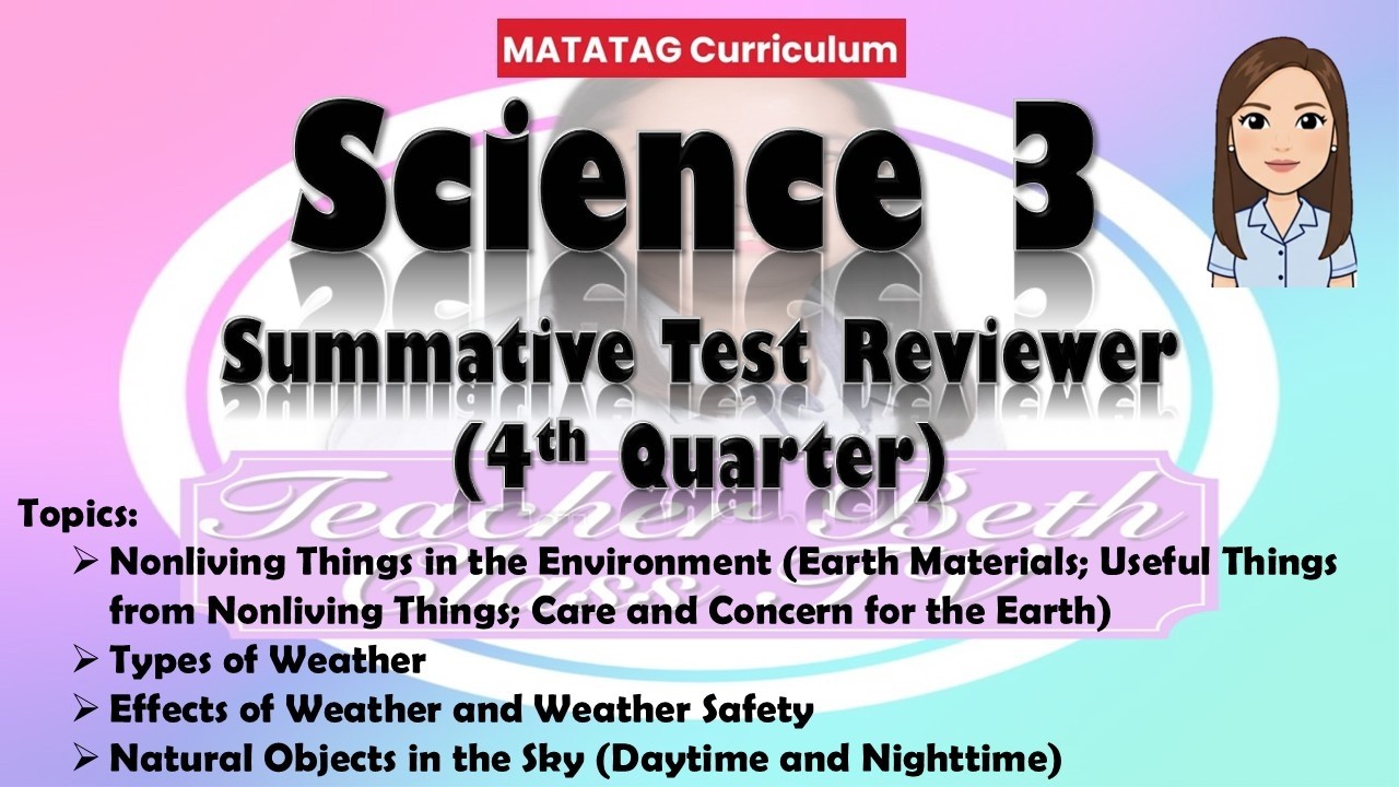 Science 3 | Summative Test Reviewer | Quarter 4 | Matatag Curriculum | Teacher Beth Class TV