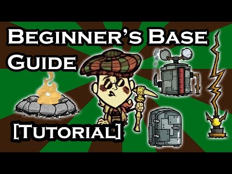 DON'T STARVE GUIDE - BASE GUIDE FOR BEGINNERS (TUTORIAL)