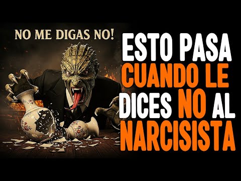¡Cuidado! Esto pasa cuando le dices NO a un narcisista 😱 (No lo verás venir)