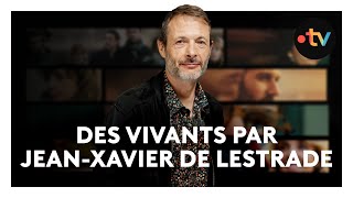 [INTERVIEW] Des vivants : Jean-Xavier de Lestrade retrace l’histoire des otages du Bataclan