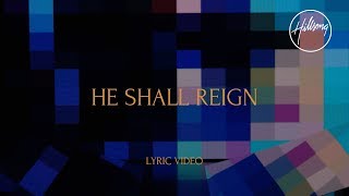 He Shall Reign Music Video