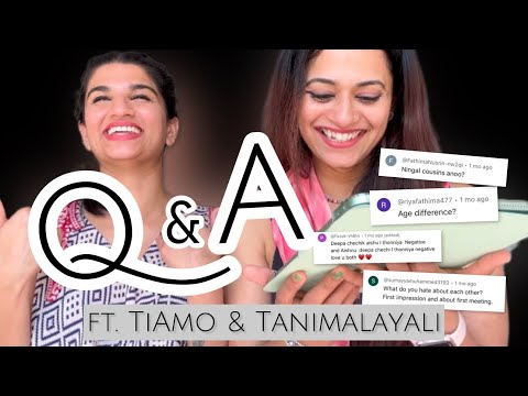 Q&A - Answering your Questions || TiAmo & Tanimalayali ||