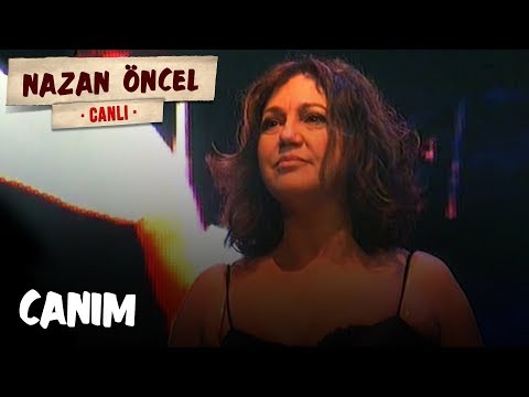 Nazan Öncel - Canım (Canlı)