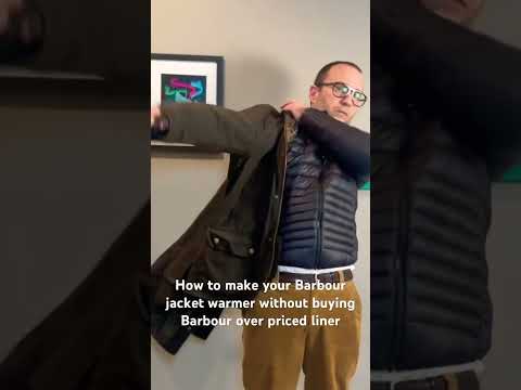 How can you make your Barbour jacket warmer without buying the expensive Barbour liner #barbour