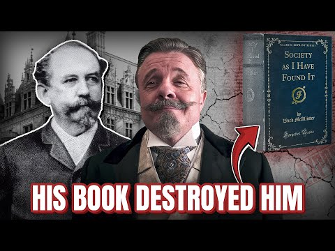 The Gilded Age Fall of Ward McAllister: How His Tell-All Book DESTROYED the King of High Society