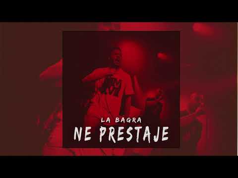 La BAGRA - Ne Prestaje (prod. Profetesa)