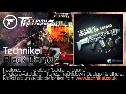Technikal - Black Daniels ***from Soldier of Sound album***