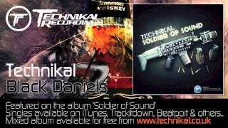 Technikal - Black Daniels ***from Soldier of Sound album***