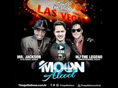 Thiago Matheus -  Moon Álcool (Dança do Michael J.)  HD 2015