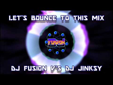 Let's Bounce To This Mix / Fusion V's Jinksy mix / Gbx / Club / Dance Anthems