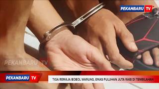 Tiga Remaja Bobol Warung, Emas Puluhan Juta Raib di Tembilahan