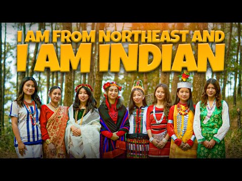 I AM INDIAN | Northeast India United