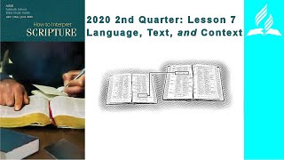 Sabbath School 2020 2nd Quarter, Lesson 7: Language, Text, and Context
