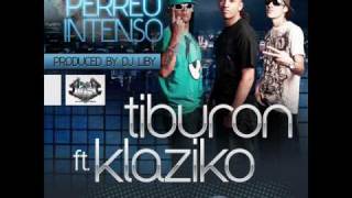 Tiburon Feat. Klaziko - Perreo Intenso (Liby)