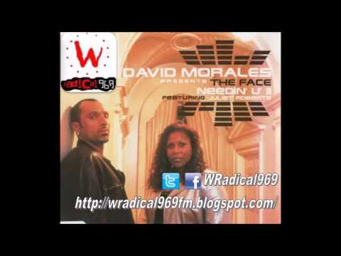 David Morales presents The Face - Needin u (Original Mistake Mix) - WRadical969