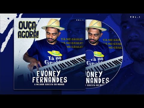 | OFICIAL | NÃO CREIO EM MAIS NADA  - EVONEY FERNANDES  ( SEU OSMAR ) CD - A MELHOR SERESTA DO MUNDO