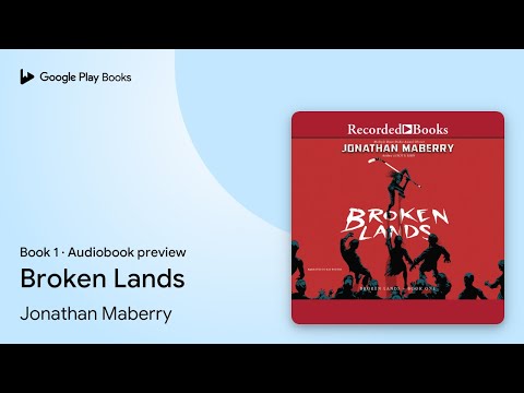Broken Lands Book 1 by Jonathan Maberry · Audiobook preview