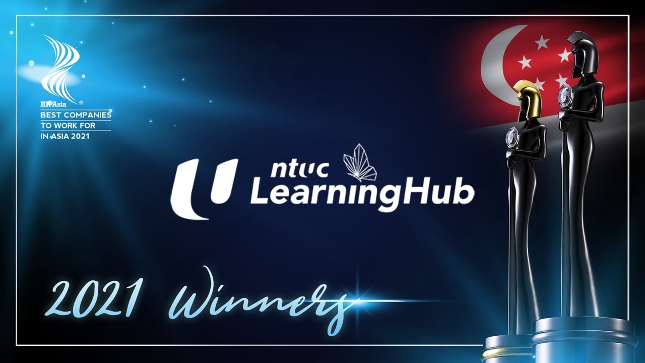 NTUC LEARNINGHUB PTE LTD – 2021 SINGAPORE Winner of HR Asia Best Companies to Work for in Asia