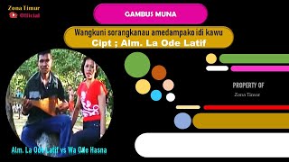 Download lagu Gambus muna - Alm. La Ode Latif dan Wa Ode Hasna (Wangkuni sorangkanau amedampako idi kaawu) mp3