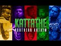 NORTHERN ANTHEM KATTATHE OFFICIAL MUSIC VIDEO PODU THIRUPI