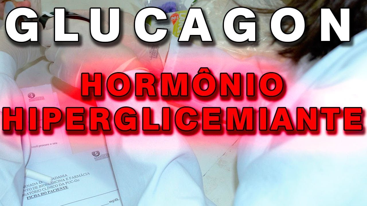 Ação do Glucagon - Hormônio hiperglicemiante