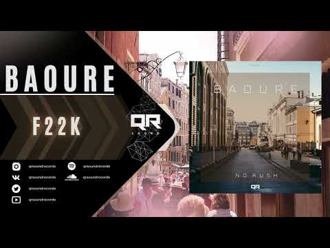 BAOURE - F22K [QRS009: OUT NOW!] | Melodic Techno & Progressive House