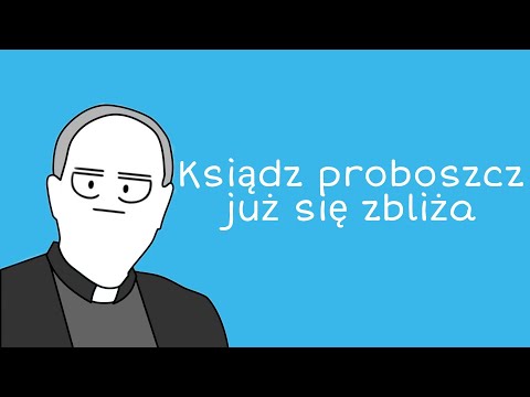 Ksiądz Proboszcz Już się Zbliża (Animacja Piosenka) ( Kukiz ZHN Zbliża się zespół Piersi)