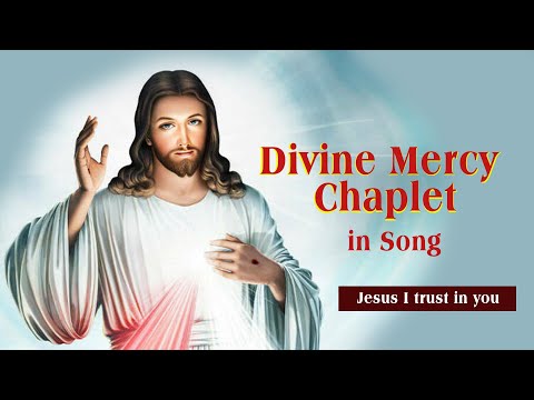 Divine Mercy Chaplet in Song | 07 March , 2024 | Have Mercy on us and on the Whole World.