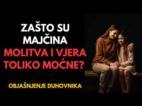 Skrivena istina zašto su majčina molitva i vjera najmoćnija stvar za dijete!
