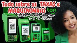 🚨Conheça os 4 MODELOS de MÁQUINAS TON e os 3 PLANOS de TAXAS! Guia Completo 2025!