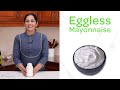 Eggless Mayonnaise | എഗ്ഗ്‌ലെസ് മയോനൈസ്